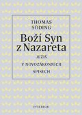 Thomas Söding: Boží Syn z Nazareta