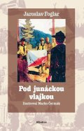 Jaroslav Foglar: Pod junáckou vlajkou