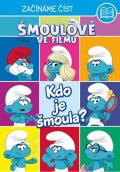 Kolektiv: Šmoulové ve filmu – Začínáme číst - Kdo je Šmoula?