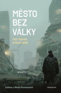 Světlana Ponomarevová, Nikolaj Ponomarev: Město bez války