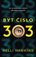 Kelli Hawkins: Byt číslo 303