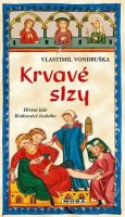 Vlastimil Vondruška: Krvavé slzy
