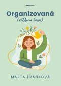 Marťa Fraňková: Organizovaná (většinu času)