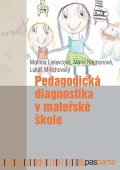 Martina Lietavcová, Marie Najmonová, Lukáš Milichovský: Pedagogická diagnostika v mateřské škole