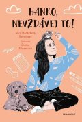 Věra Hudáčková Barochová: Hanko, nevzdávej to!