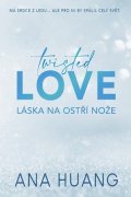Ana Huang: Twisted Love: Láska na ostří nože