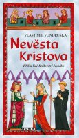 Vlastimil Vondruška: Nevěsta Kristova