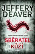 Jeffery Deaver: Sběratel kůží