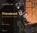 David Jan Žák, Jaroslav Foglar: Tleskač (audiokniha pro děti)