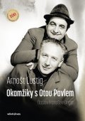 Arnošt Lustig: Okamžiky s Otou Pavlem