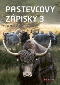 František Groessl: Pastevcovy zápisky 3