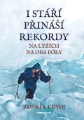 Zdeněk Chvoj: I stáří přináší rekordy