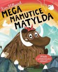 Kim Hillyard: Mega mamutice Matylda