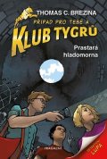 Thomas Brezina: Klub Tygrů – Prastará hladomorna