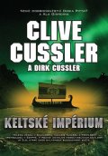 Clive Cussler: Keltské impérium