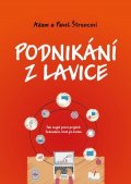 Pavel Štrunc, Adam Štrunc: Podnikání z lavice