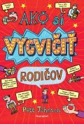 Pete Johnson: Ako si vycvičiť rodičov