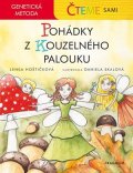 Lenka Hoštičková: Čteme sami – genetická metoda - Pohádky z Kouzelného palouku