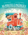 Veronika Zajícová: Na minutku o mašinkách