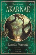 Lynette Noniová: Medorské kroniky - Akarnae