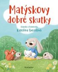 Kateřina Svozilová: Matýskovy dobré skutky