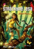 Elliott Pineová: Strážkyně lesa