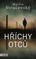 Martin Stručovský: Hříchy otců