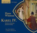 Hana Whitton: Karel IV. (audiokniha)