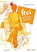 Ivona Březinová: Řvi potichu, brácho