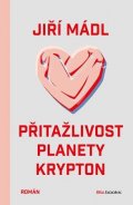 Jiří Mádl: Přitažlivost planety Krypton