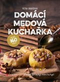 Petra Rubášová: Domácí medová kuchařka
