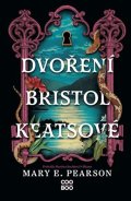Mary E. Pearson: Dvoření Bristol Keatsové