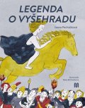 Ivana Pecháčková: Legenda o Vyšehradu