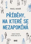 Pavel ...Kovář: Příběhy, na které se nezapomíná
