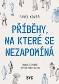 Pavel Kovář: Příběhy, na které se nezapomíná