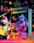 Kolektiv: My Little Pony - Vyškrabávací překvapení