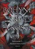 Jennifer L. Armentroutová: Bohyně krve a kostí
