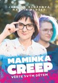 Jarmila Hložková: Maminka Creep
