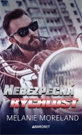 Melanie Moreland: Nebezpečná rychlost