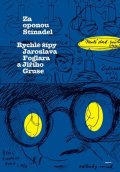Jaroslav Foglar, Roman Šantora: Za oponou Stínadel: Rychlé šípy Jaroslava Foglara a Jiřího Gruse
