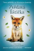 Michal Belšán: Nové příběhy se šťastným koncem – Zvědavá lištička