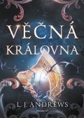 L.J. Andrews: Věčná královna