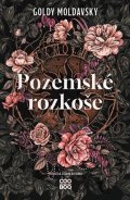 Goldy Moldavsky: Pozemské rozkoše