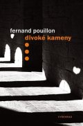 Fernand Pouillon: Divoké kameny