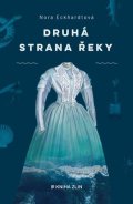 Nora Eckhardtová: Druhá strana řeky