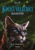 Erin Hunterová: Kočičí válečníci: Síla tří (5) – Dlouhé stíny