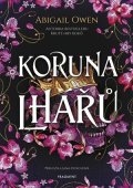 Abigail Owen: Koruna lhářů