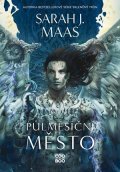 Sarah J. Maas: Půlměsíční město: Rod nebes a dechu