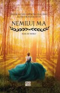 Marah Woolf: Nemiluj ma