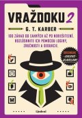 G.T. Karber: Vraždoku 2